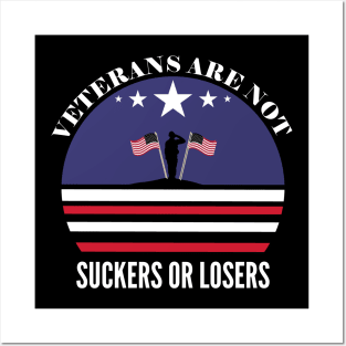 Veterans are NOT suckers or losers White Posters and Art